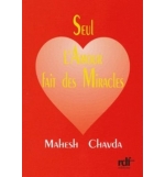 Seul l'amour fait des miracles - Mahesh Chavda