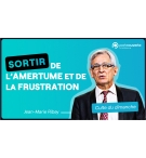Sortir de l'amertume et de la frustration - Jean-Marie Ribay MP3