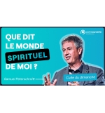 Que dit le monde spirituel de moi ? - Samuel Peterschmitt MP3