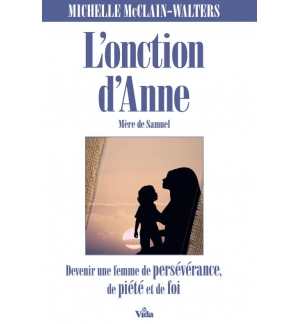 L'onction d'Anne, mère de Samuel - Michelle McClain-Walters