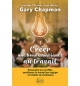  Créer une bonne ambiance au travail - Gary Chapman – Jennifer Thomas – Paul Whi