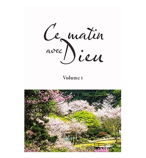 Ce matin avec Dieu. Volume 1