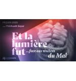 ... Face aux ténèbres du mal - Thiébault GEYER MP3