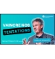 Vaincre nos tentations (1) - Samuel PETERSCHMITT MP3