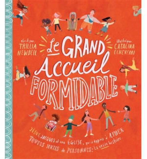 Le grand accueil formidable - ECHEVERRI CATALINA