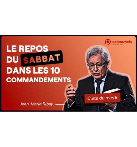Le repos du Sabbat dans les 10 commandements - Jean-Marie Ribay MP3