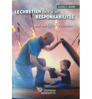 Le chrétien face à ses responsabilités pour une Eglise victorieuse - Louis Boné