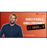 Dieu parle, Dieu promet et Moi...? - Samuel Kron MP3
