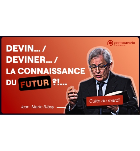 Devin.../ Deviner.../ La connaissance du futur?!... - Jean-Marie Ribay MP3 Devin.../ Deviner.../ La connaissance du futur?!... - Jean-Marie Ribay MP3