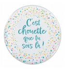 Magnet rond motif pois et le "C'est chouette que tu sois là !"