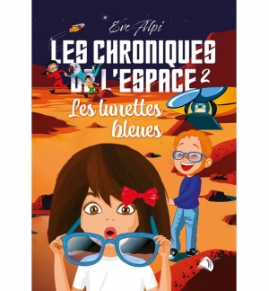 Les chroniques de l'espace 2 : Les lunettes bleues