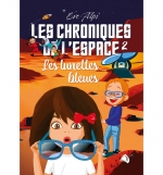 Les chroniques de l'espace 2 : Les lunettes bleues