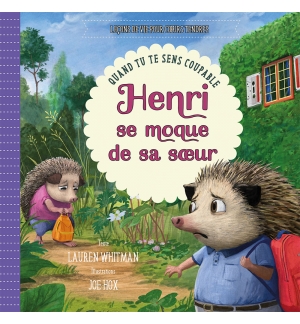 Henri se moque de sa soeur - Lauren Whitman ( A partir de 6 ans)