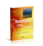 L'Apocalypse verset par verset - John H. Alexander