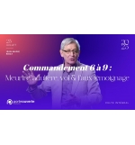 Commandement 6 à 9 : Meurtre, adultère, voi&faux témoigna - Jean-Marie Ribay MP3