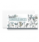 Carte double Fleurs et branches vertes avec le texte Sincères Condoléances. 