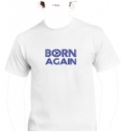 T-shirt unisexe coton "Born again" Blanc