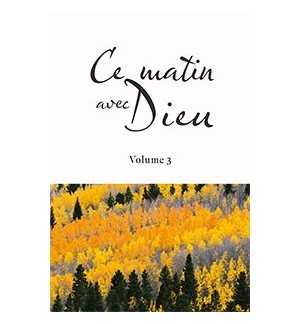 Ce matin avec Dieu. Volume 3