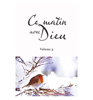 Ce matin avec Dieu. Volume 4