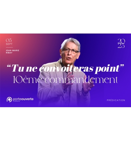 "Tu ne convoiteras point" 10ème Commandement - Jean-Marie Ribay MP3