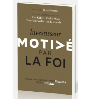 Investisseur motivé par la foi - Timothy Keller - Andy Crouch - Cathy Wood