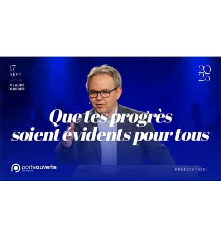 Que tes progrès soient évidents pour tous - Claude GREDER MP3