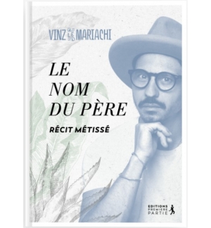 Le Nom du Père - Vinz le Mariachi