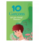 10 Garçons qui ont changé l’histoire