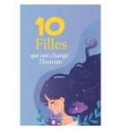 10 Filles qui ont changé l’histoire