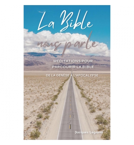 La Bible nous parle - Jacques Legrand