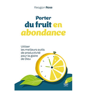 Porter du fruit en abondance - Reagan Rose
