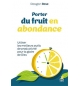 Porter du fruit en abondance - Reagan Rose