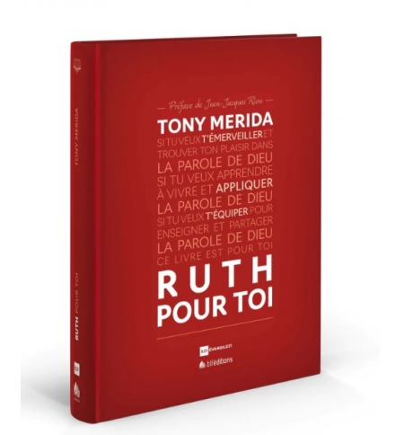 Ruth pour toi - Tony Merida Ruth pour toi - Tony Merida