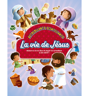 La vie de Jésus (A partir de 3 ans)