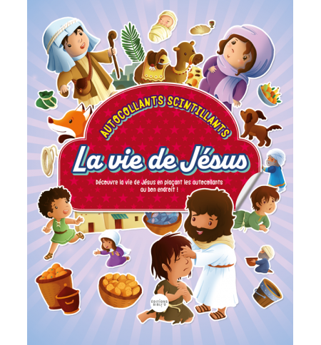La vie de Jésus (A partir de 3 ans)