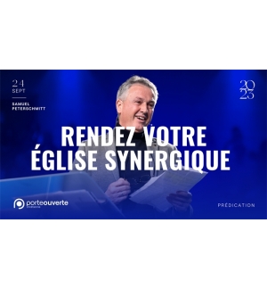 Rendez votre église synergique- Samuel PETERSCHMITT MP3