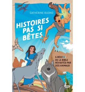  Histoires pas si bêtes - Catherine Buono