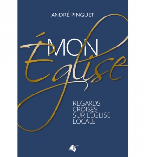 Mon église - André Pinguet