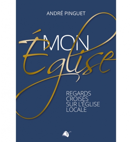 Mon église - André Pinguet Mon église - André Pinguet
