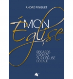 Mon église - André Pinguet