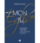 Mon église - André Pinguet