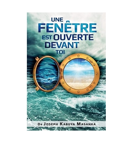 Une fenêtre est ouverte devant toi - Joseph Kabuya Masanka