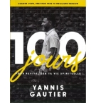 100 jours pour revitaliser ta vie spirituelle - Yannis Gautier