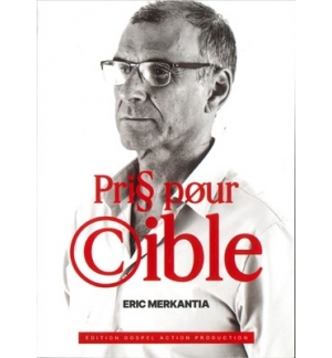 Pris pour cible - Eric Merkantia