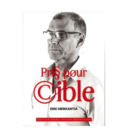 Pris pour cible - Eric Merkantia Pris pour cible - Eric Merkantia