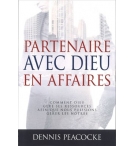  Partenaire avec Dieu en affaires - Dennis Peacocke