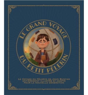 Le grand voyage du petit pèlerin vol. 1 - Tyler VAN HALTEREN de 4 à 10 ans