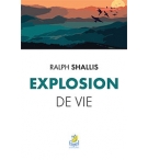  Explosion de vie - Ralph Shallis