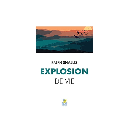  Explosion de vie - Ralph Shallis