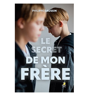  Le secret de mon frère - Philippe Daussin